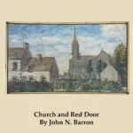 Church & Red door By John N. Barron